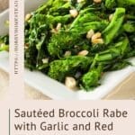 Sautéed Broccoli Rabe with Garlic and Red Pepper Flakes