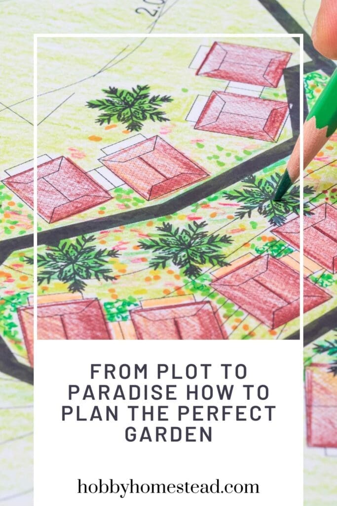 From Plot to Paradise How to Plan the Perfect Garden