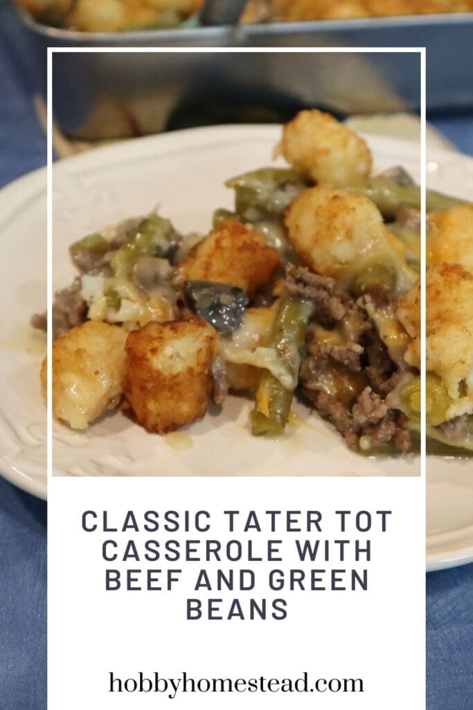 Classic Tater Tot Casserole with Beef and Green Beans