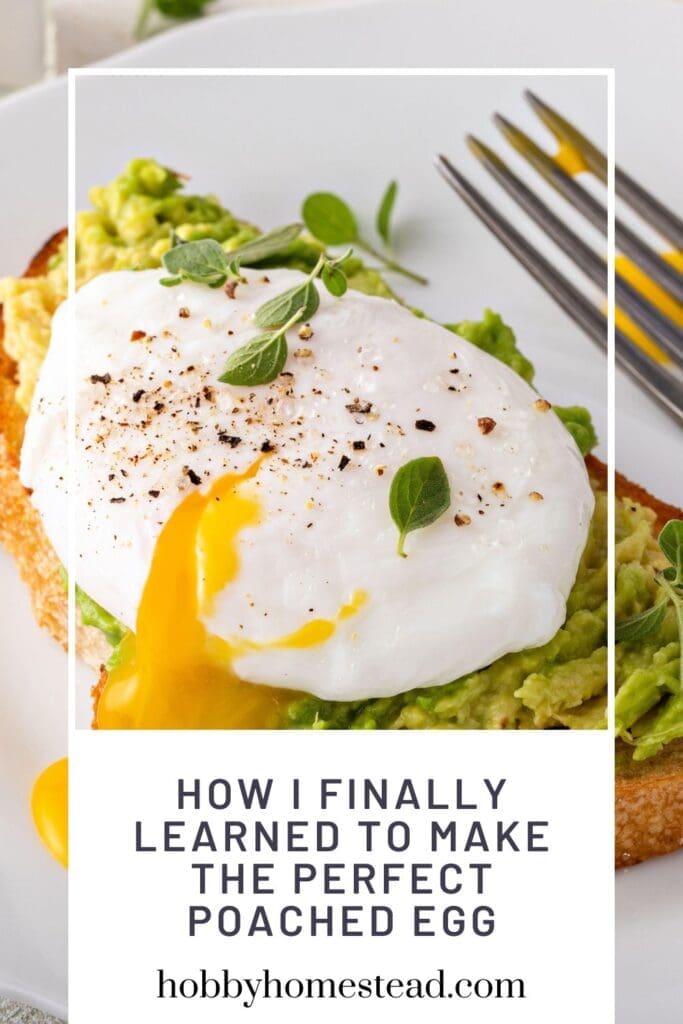 How I Finally Learned to Make the Perfect Poached Egg