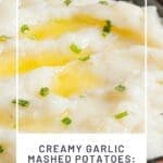 Creamy Garlic Mashed Potatoes A Comfort Food Favorite