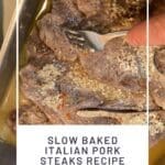 Slow Baked Italian Pork Steaks Recipe (Super Tender!)