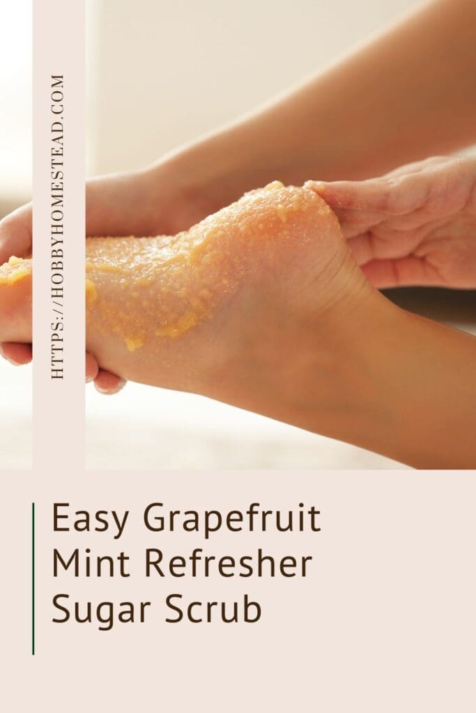 Easy Grapefruit Mint Refresher Sugar Scrub