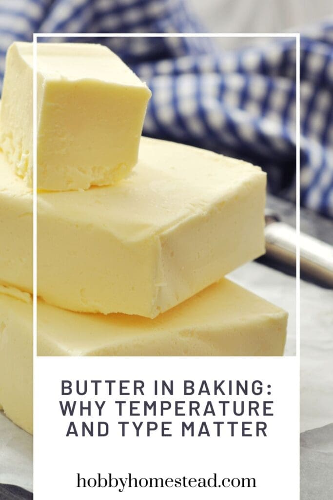 Butter in Baking Why Temperature and Type Matter