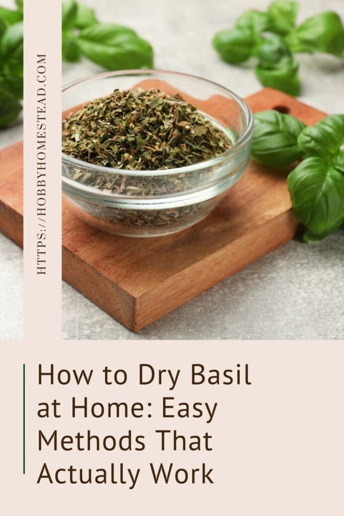 How to Dry Basil at Home Easy Methods That Actually Work