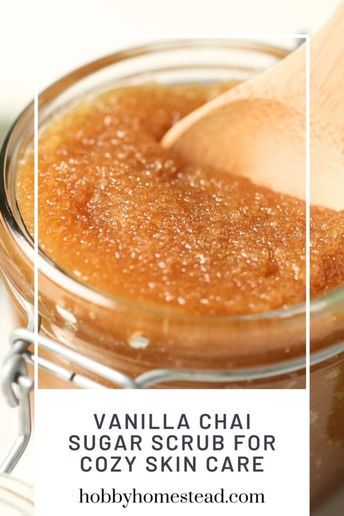 Vanilla Chai Sugar Scrub for Cozy Skin Care