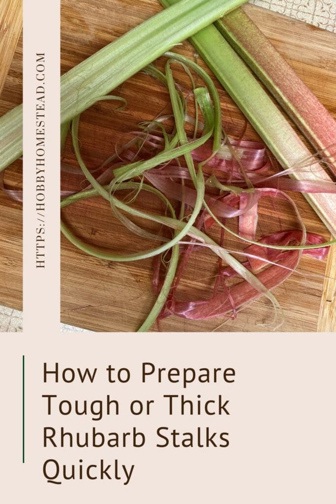 How to Prepare Tough or Thick Rhubarb Stalks Quickly