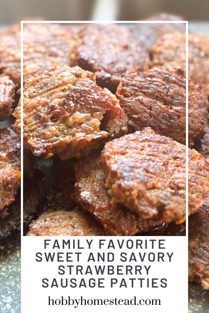 Family Favorite Sweet and Savory Strawberry Sausage Patties