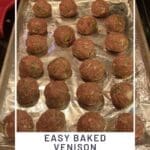 Easy Baked Venison Meatballs with Fresh Herbs