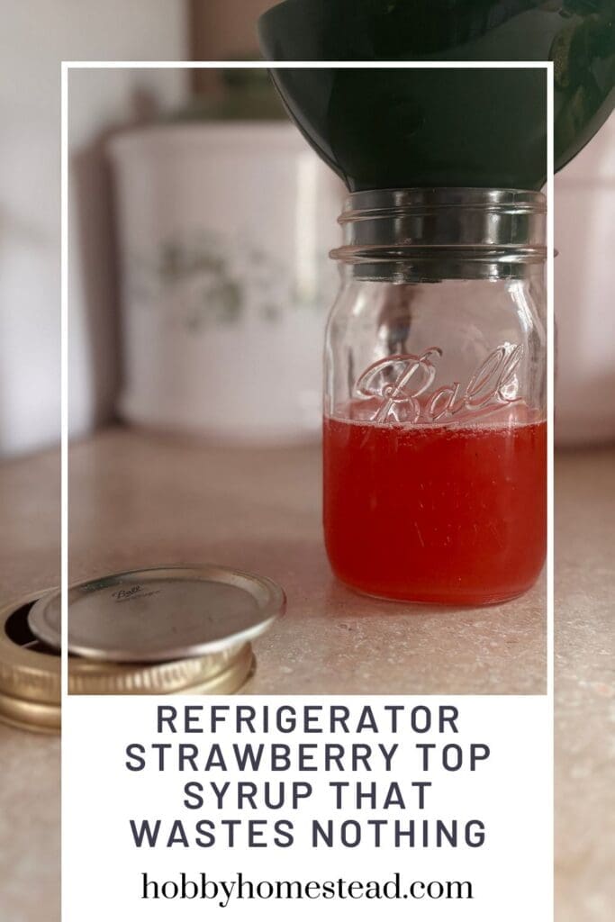 Refrigerator Strawberry Top Syrup That Wastes Nothing